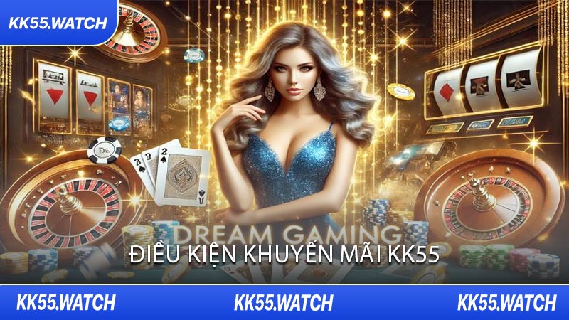 Điều Kiện Khuyến Mãi KK55