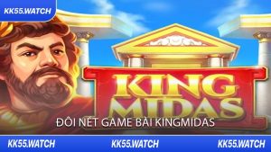 Đôi Nét Game Bài KingMidas