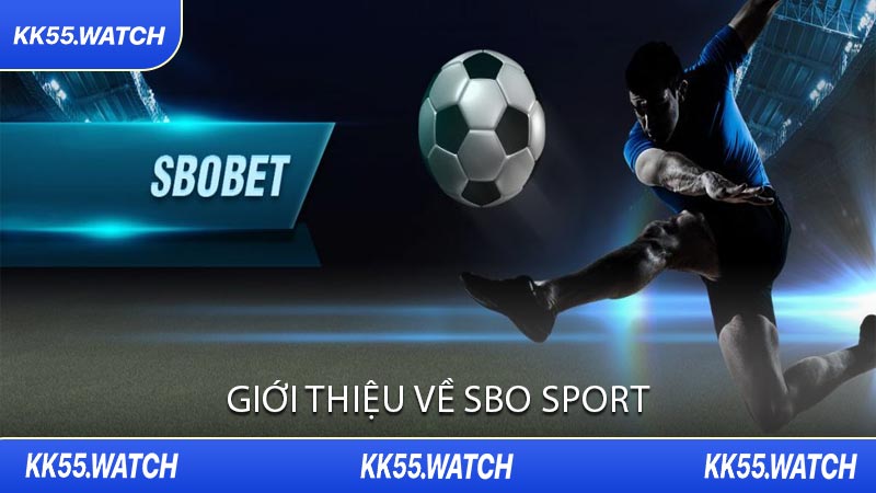 Giới Thiệu Về SBO Sport